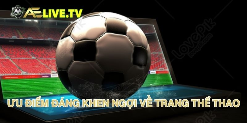 Ưu điểm đáng khen ngợi về trang thể thao